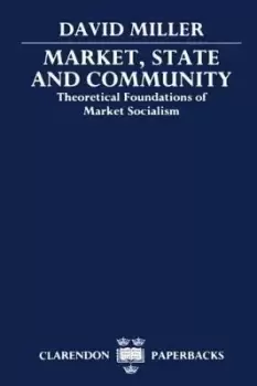 Image of Market, State, and Community by David Miller