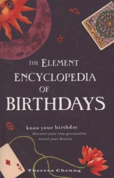 Image of The Element Encyclopedia of Birthdays by Theresa Cheung Paperback