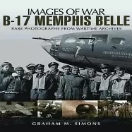 Image of b 17 memphis belle rare photographs from wartime archives