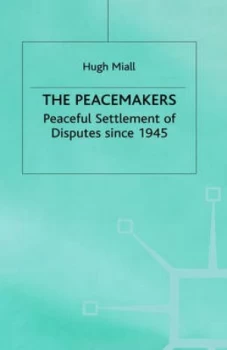 Image of The Peacemakers by Hugh Miall Hardback