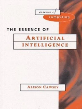 Image of The Essence of Artificial Intelligence by Alison Cawsey Book