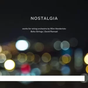 image of Wim Henderickx Nostalgia Works for String Orchestra By Wim Henederickx by Wim Henderickx CD Album