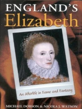 Image of Englands Elizabeth by Michael Dobson Hardback
