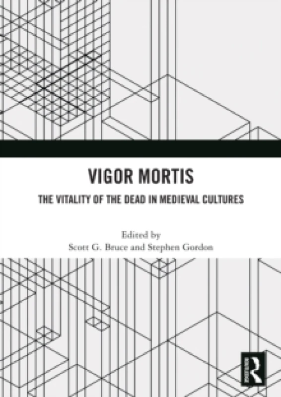 Image of Vigor Mortis : The Vitality of the Dead in Medieval Societies Paperback / softback