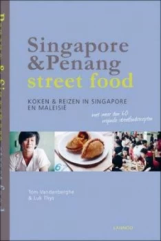 Image of Singapore and Penang Street Food by Tom Vandenberghe Paperback