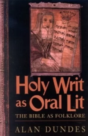 Image of Holy Writ as Oral Lit by Alan Dundes