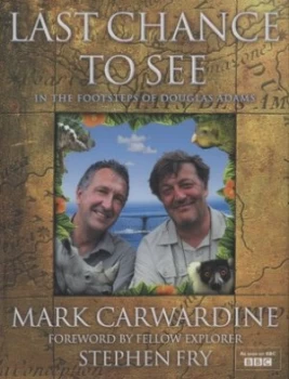 Image of Last Chance to See by Mark Carwardine Hardback