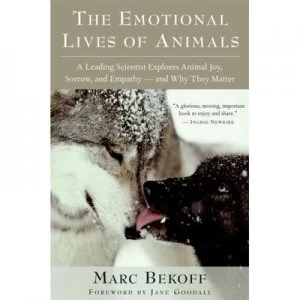 Image of The Emotional Lives of Animals by Marc Bekoff Hardback