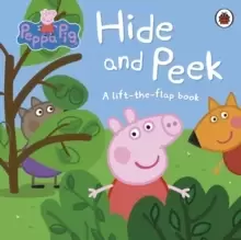 Image of Peppa Pig: Hide and Peek : A Lift-the-Flap Book