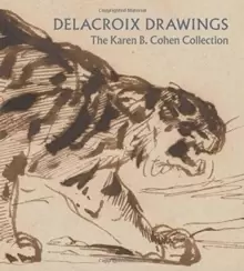 Image of Delacroix Drawings - The Karen B. Cohen Collection