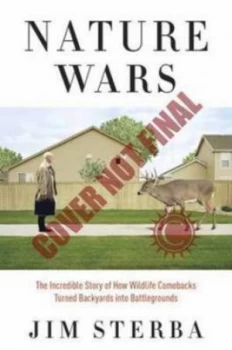 Image of Nature Wars by Jim Sterba Hardback