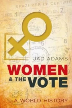 Image of Women and the Vote by Jad Adams Hardback