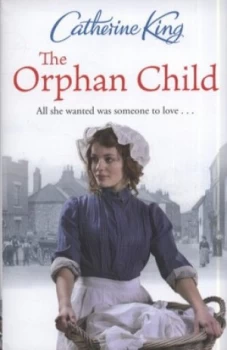 Image of The Orphan Child by Catherine King Hardback