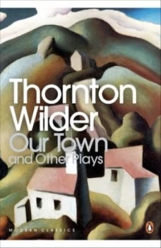 Image of Our Town by Thornton Wilder Paperback