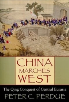 Image of China marches west by Peter C Perdue