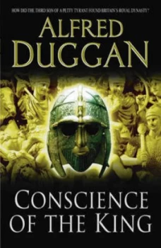 Image of Conscience of the King by Alfred Duggan Paperback