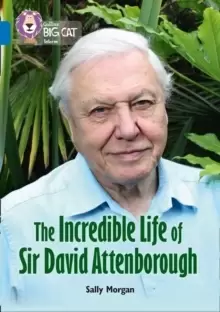 Image of The Incredible Life of Sir David Attenborough : Band 16/Sapphire