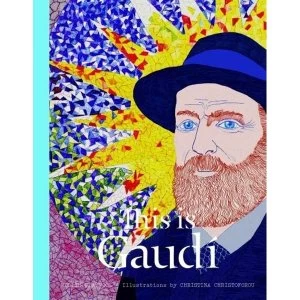 Image of This is Gaudi by Christina Christoforou, Mollie Claypool (Hardback, 2017)