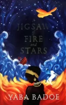 Image of A jigsaw of fire and stars by Yaba Badoe