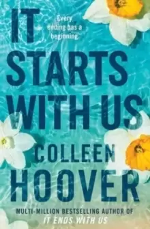 Image of It Starts with Us : the highly anticipated sequel to IT ENDS WITH US
