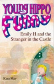Image of Emily H. and the Stranger in the Castle by Kara May and John Bendall-Brunello Book