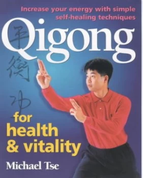 Image of Qigong for Health and Vitality by Michael Tse Paperback