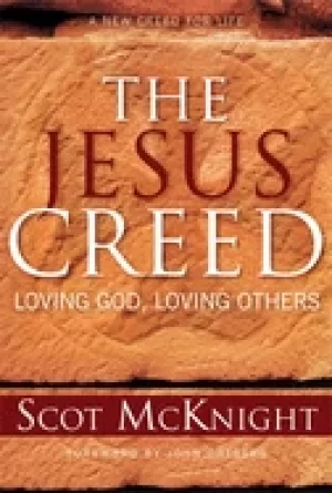 Image of jesus creed loving god loving others