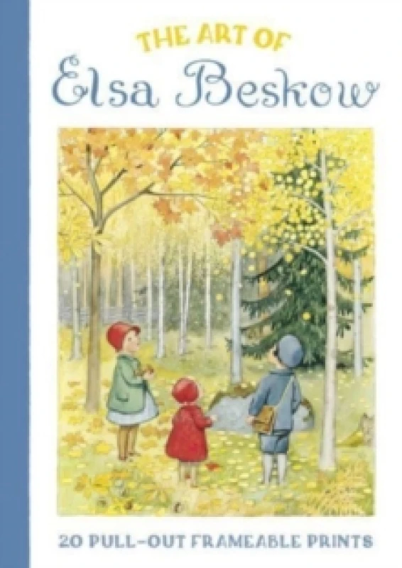 Image of The Art of Elsa Beskow: 20 Pull-Out Frameable Prints : Vintage Scandinavian Wall Prints Hardback