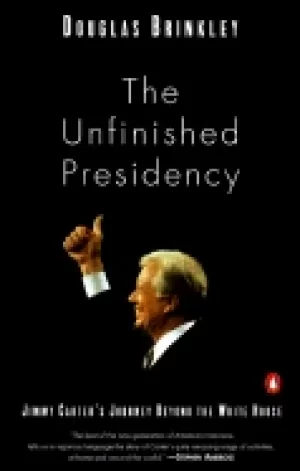 Image of unfinished presidency jimmy carters journey beyond the white house