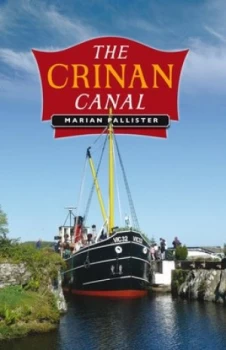 Image of The Crinan Canal by Marian Pallister Paperback
