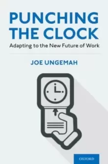 Image of Punching the Clock : Adapting to the New Future of Work