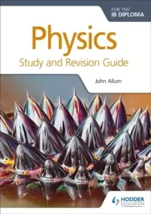 Image of Physics for the IB Diploma Study and Revision Guide