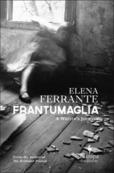 Image of Frantumaglia by Elena Ferrante Hardback