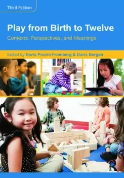 Image of Play from Birth to TwelveContexts Perspectives and Meanings