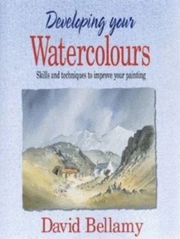 Image of Developing Your Watercolours by David Bellamy Hardback