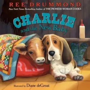 Image of Charlie and the new baby - Ree Drummond - Book - Used