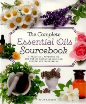 Image of The Complete Essential Oils Sourcebook by Julia Lawless Paperback