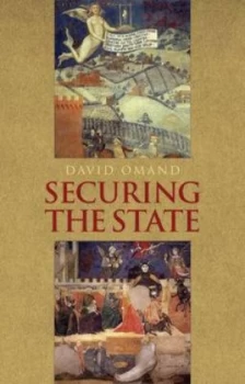 Image of Securing the State by David Omand Hardback