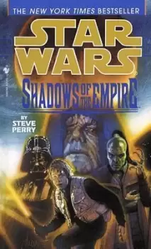 Image of Shadows of the Empire: Star Wars Legends by Steve Perry