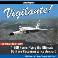 Image of vigilante 1 200 hours flying the ultimate us navy reconnaissance aircraft