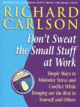 Image of Dont Sweat the Small Stuff at Work by Richard Carlson Paperback