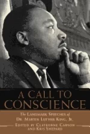 Image of call to conscience the landmark speeches of dr martin luther king jr