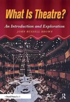 Image of What is Theatre? by John Brown