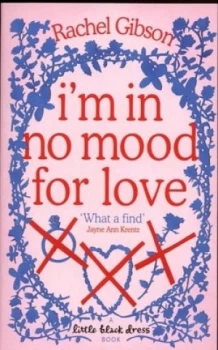 Image of Im in No Mood for Love by Rachel Gibson Paperback