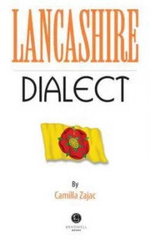 Image of Lancashire Dialect by Camilla Zajac Book
