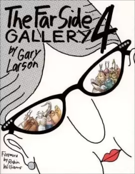 Image of The Far Side: Gallery Four by Gary Larson