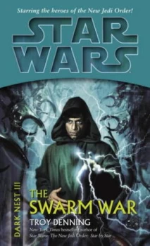 Image of The Swarm War Star Wars Legends dark Nest Book Iii by Troy Denning Paperback