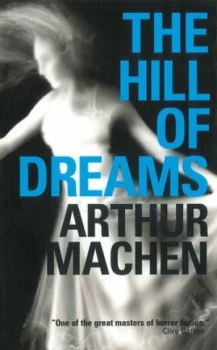 Image of The Hill of Dreams by Arthur Machen Book