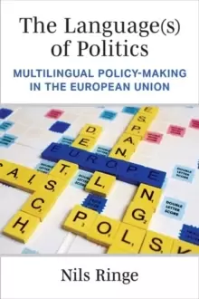 Image of The Language(s) of Politics : Multilingual Policy-Making in the European Union