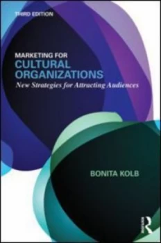 Image of Marketing for Cultural Organizations by Bonita M. Kolb Paperback